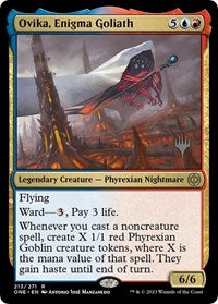 Ovika, Enigma Goliath (213) [Promo Pack: Phyrexia: All Will Be One]