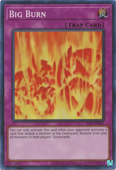 Big Burn (IOC-EN047) [Invasion of Chaos (25th Anniversary Edition)]
