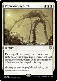 Phyrexian Rebirth (199) [Commander: March of the Machine]