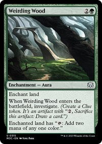 Weirding Wood (315) [Commander: March of the Machine]
