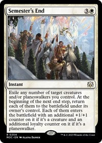 Semester's End (204) [Commander: March of the Machine]