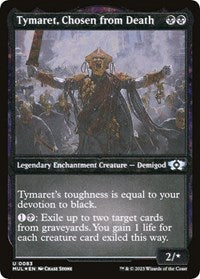 Tymaret, Chosen from Death (Foil Etched) (83) [March of the Machine: Multiverse Legends]