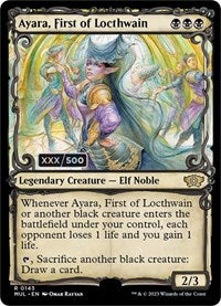 Ayara, First of Locthwain (Serial Numbered) (143) [March of the Machine: Multiverse Legends]