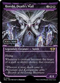 Horobi, Death's Wail (Serial Numbered) (144) [March of the Machine: Multiverse Legends]