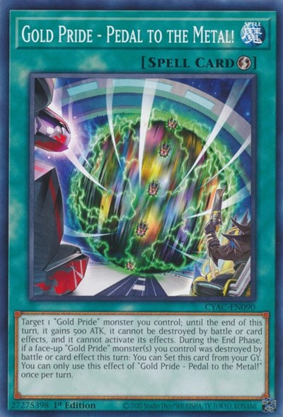 Gold Pride - Pedal to the Metal! (CYAC-EN090) [Cyberstorm Access]
