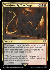 Too Greedily, Too Deep (72) [Commander: The Lord of the Rings: Tales of Middle-earth]