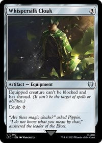 Whispersilk Cloak (292) [Commander: The Lord of the Rings: Tales of Middle-earth]