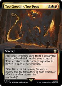 Too Greedily, Too Deep (Extended Art) (152) [Commander: The Lord of the Rings: Tales of Middle-earth]