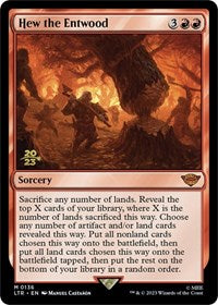 Hew the Entwood (136) [Prerelease Cards]