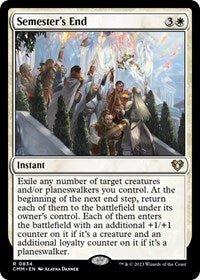 Semester's End (834) [Commander Masters]