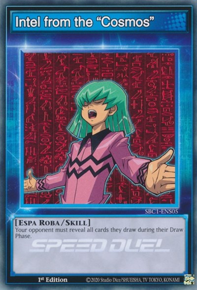 Intel from the "Cosmos" (SBC1-ENS05) [Speed Duel: Streets of Battle City]
