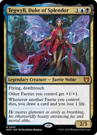 Tegwyll, Duke of Splendor (1) [Commander: Wilds of Eldraine]