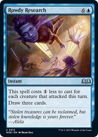 Rowdy Research (312) [Wilds of Eldraine]