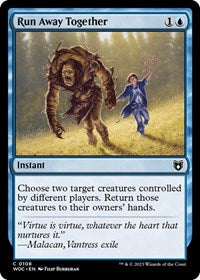 Run Away Together (108) [Commander: Wilds of Eldraine]