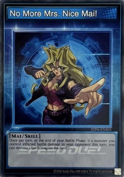 No More Mrs. Nice Mai! (STP6-ENS03) [Speed Duel: Tournament Pack 6]