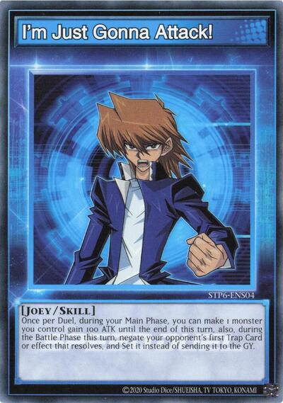 I'm Just Gonna Attack! (STP6-ENS04) [Speed Duel: Tournament Pack 6]