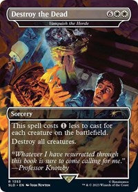 Destroy the Dead - Vanquish the Horde (1353) [Secret Lair Drop Series]