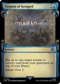 Treason of Isengard (Showcase Scrolls) (525) [Universes Beyond: The Lord of the Rings: Tales of Middle-earth]