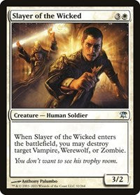 Slayer of the Wicked (32) [Innistrad]