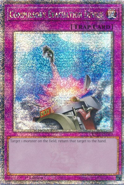 Compulsory Evacuation Device (Quarter Century Secret Rare) (RA01-EN069) [25th Anniversary Rarity Collection]