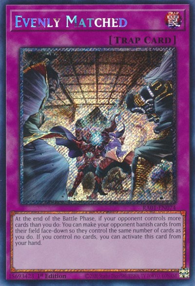 Evenly Matched (Platinum Secret Rare) (RA01-EN074) [25th Anniversary Rarity Collection]