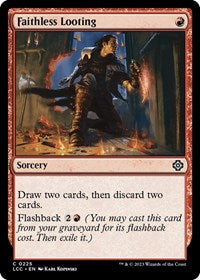 Faithless Looting (225) [Commander: The Lost Caverns of Ixalan]