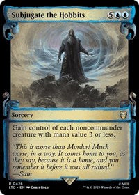 Subjugate the Hobbits (Showcase Scrolls) (426) [Commander: The Lord of the Rings: Tales of Middle-earth]