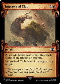 Improvised Club (Showcase Scrolls) (588) [Universes Beyond: The Lord of the Rings: Tales of Middle-earth]