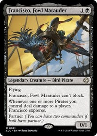 Francisco, Fowl Marauder (81) [Commander: The Lost Caverns of Ixalan]