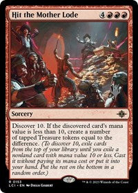 Hit the Mother Lode (153) [Promo Pack: The Lost Caverns of Ixalan]