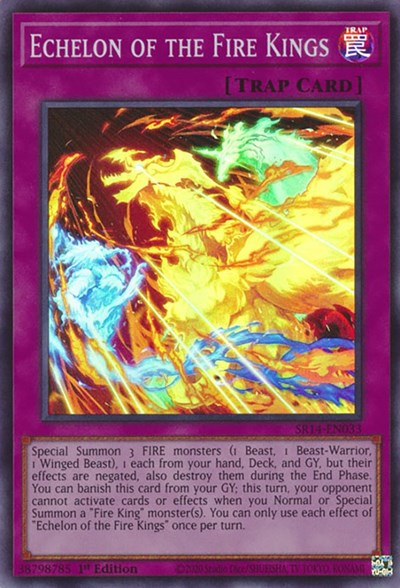 Echelon of the Fire Kings (SR14-EN033) [Structure Deck: Fire Kings]