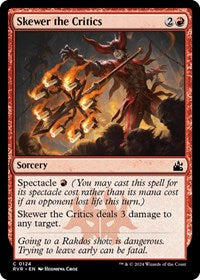 Skewer the Critics (124) [Ravnica Remastered]