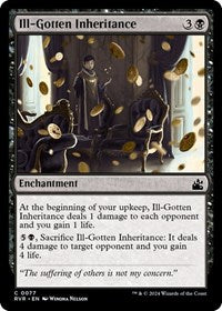 Ill-Gotten Inheritance (77) [Ravnica Remastered]
