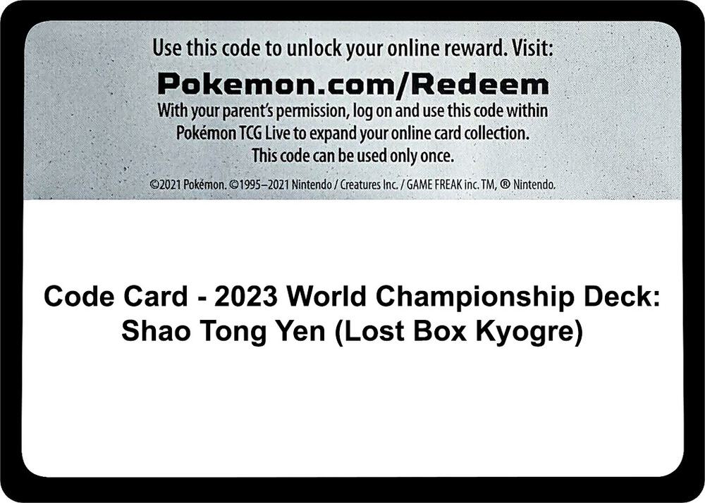 Code Card - 2023 World Championship Deck: Shao Tong Yen (Lost Box Kyogre) [World Championship Decks]