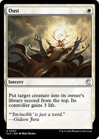 Oust (67) [Ravnica: Clue Edition]