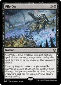 Pile On (134) [Commander: Murders at Karlov Manor]
