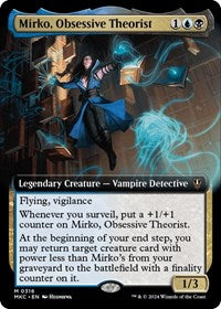 Mirko, Obsessive Theorist (Extended Art) (316) [Commander: Murders at Karlov Manor]
