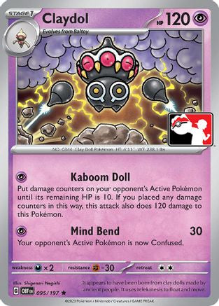 Claydol 095/197  Prize Pack Series Cards - Rare
