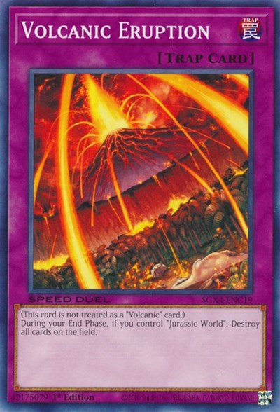 Volcanic Eruption (SGX4-ENC19) [Speed Duel GX: Midterm Destruction]
