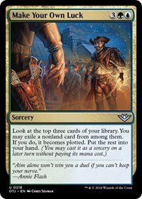 Make Your Own Luck (218) [Outlaws of Thunder Junction]