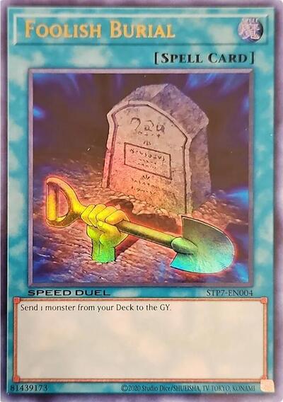 Foolish Burial (STP7-EN004) [Speed Duel: Tournament Pack 7]