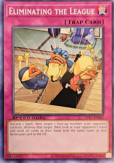 Eliminating the League (STP7-EN032) [Speed Duel: Tournament Pack 7]