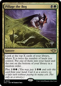 Pillage the Bog (224) [Promo Pack: Outlaws of Thunder Junction]