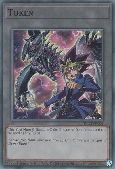 Token: Yugi Muto and Gandora-X the Dragon of Demolition (TKN5-EN001) [Legacy of Destruction]