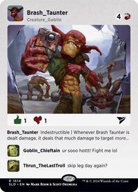 Brash Taunter (1614) [Secret Lair Drop Series]