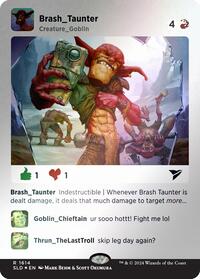 Brash Taunter (Rainbow Foil) (1614) [Secret Lair Drop Series]