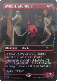 sPitEfuL pRaNKstEr (Rainbow Foil) (801) [Secret Lair Drop Series]