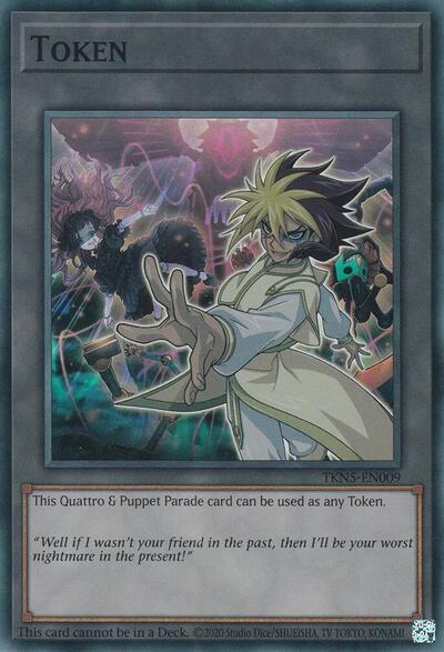 Token: Quattro & Puppet Parade (TKN5-EN009) [The Infinite Forbidden]