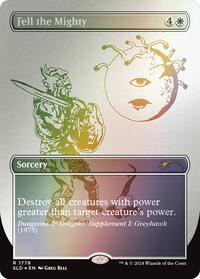 Fell the Mighty (Rainbow Foil) (1778) [Secret Lair Drop Series]
