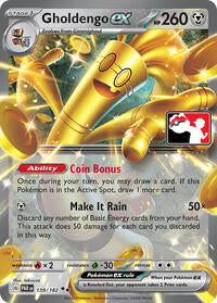 Gholdengo ex (139/182) [Prize Pack Series Cards]